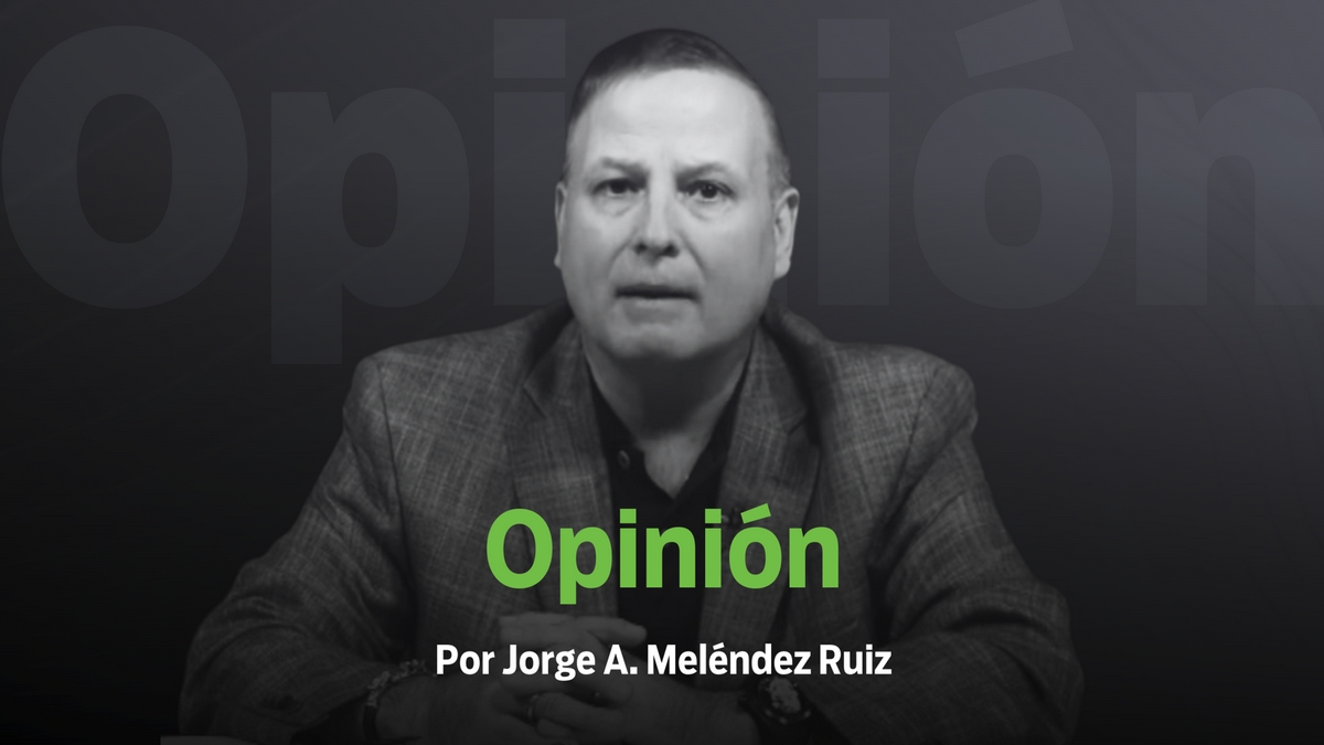 Columna de Jorge A. Meléndez Ruiz