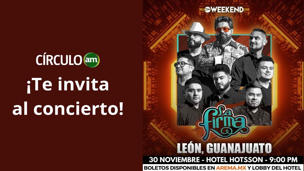 Círculo AM te lleva a los mejores conciertos en León