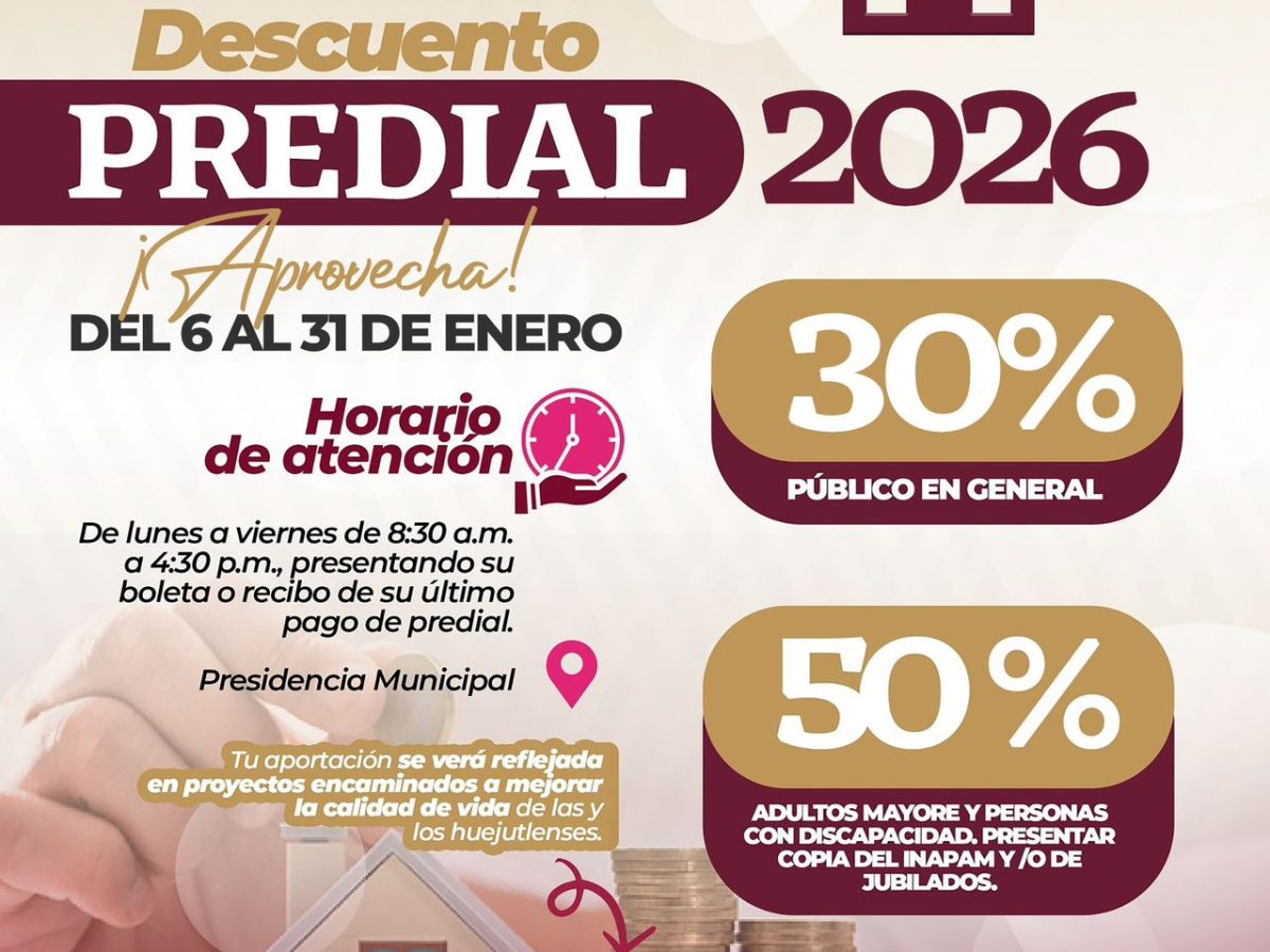 Huejutla de Reyes aplica descuentos en pago del Predial 2026 durante enero