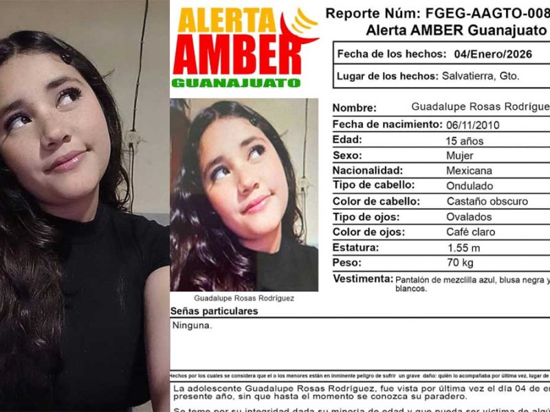 ¿La has visto? Buscan a Guadalupe Rosas Rodríguez; desapareció en Salvatierra tras salir con amigas