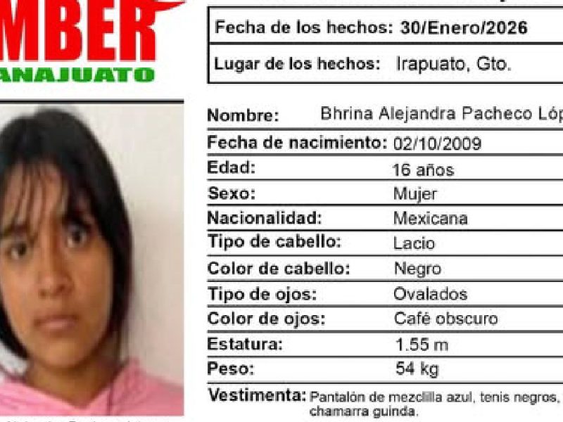 Buscan a adolescente Bhrina Alejandra; desapareció el 30 de enero en Irapuato