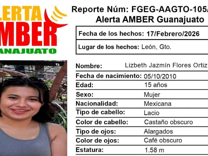 Activan Alerta Amber por Lizbeth Jazmín Flores Ortiz; está desaparecida en León
