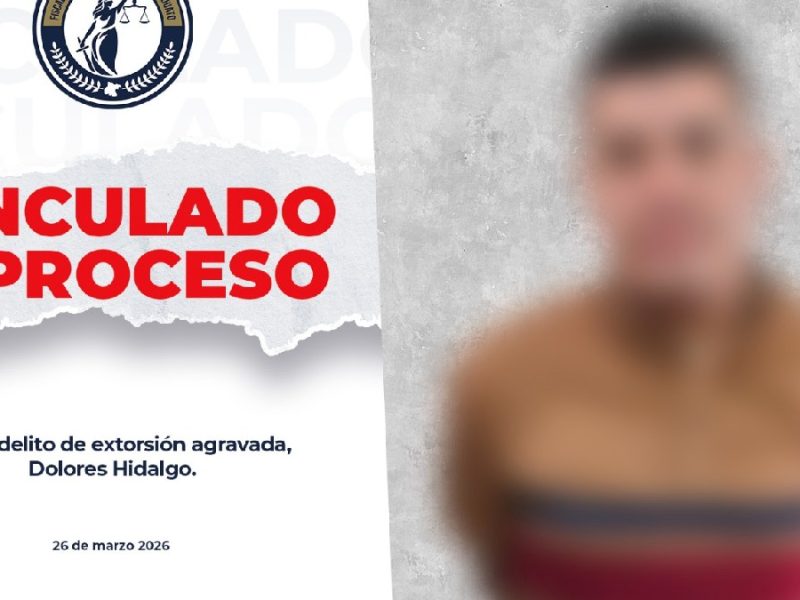 Detienen a hombre por extorsión agravada en Dolores Hidalgo