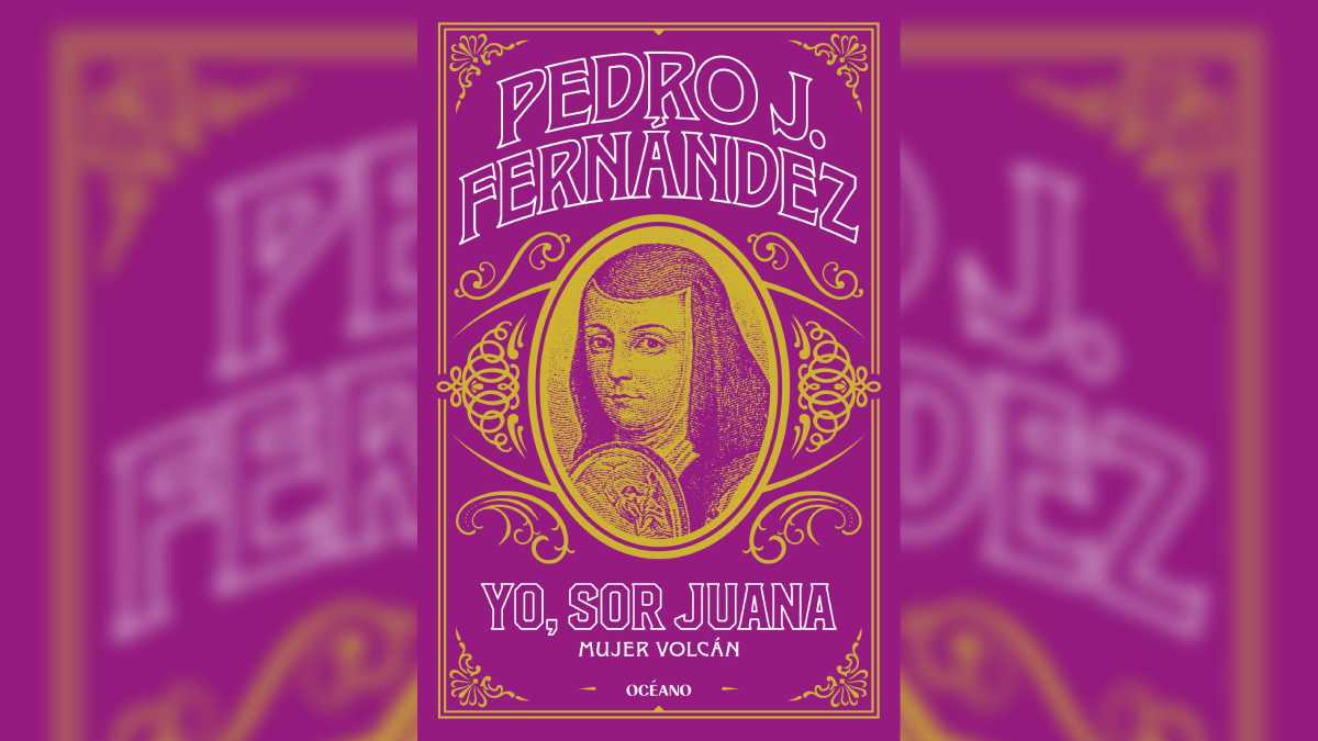libro Yo Sor Juana. Mujer Volcán