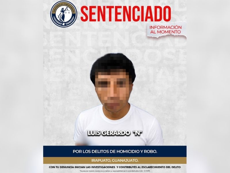 Sentencian a ‘El Wiscas’ a 22 años de prisión por homicidio y robo en Irapuato