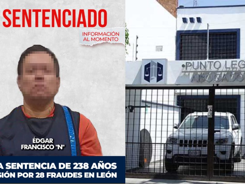 Suman otra condena de 238 años contra dueño de Punto Legal por fraude en León